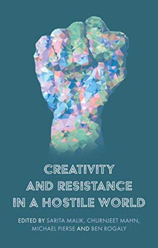 

Creativity and Resistance in a Hostile World by Lynette Sheridan BurnsBenjamin J Matthews-Paperback