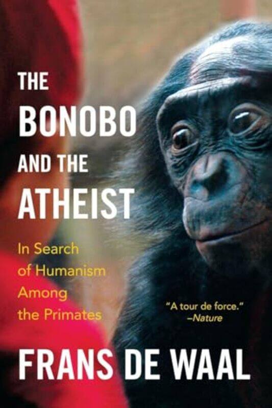 

The Bonobo and the Atheist by Frans Emory University de Waal-Paperback