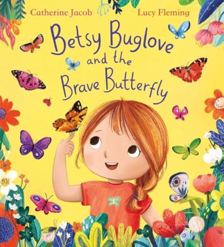 

Betsy Buglove And The Brave Butterfly Pb By Jacob, Catherine - Fleming, Lucy -Paperback