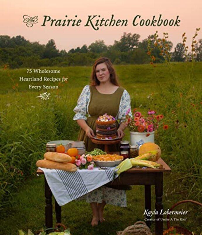 

Prairie Kitchen Cookbk By Lobermeier Kayla - Paperback