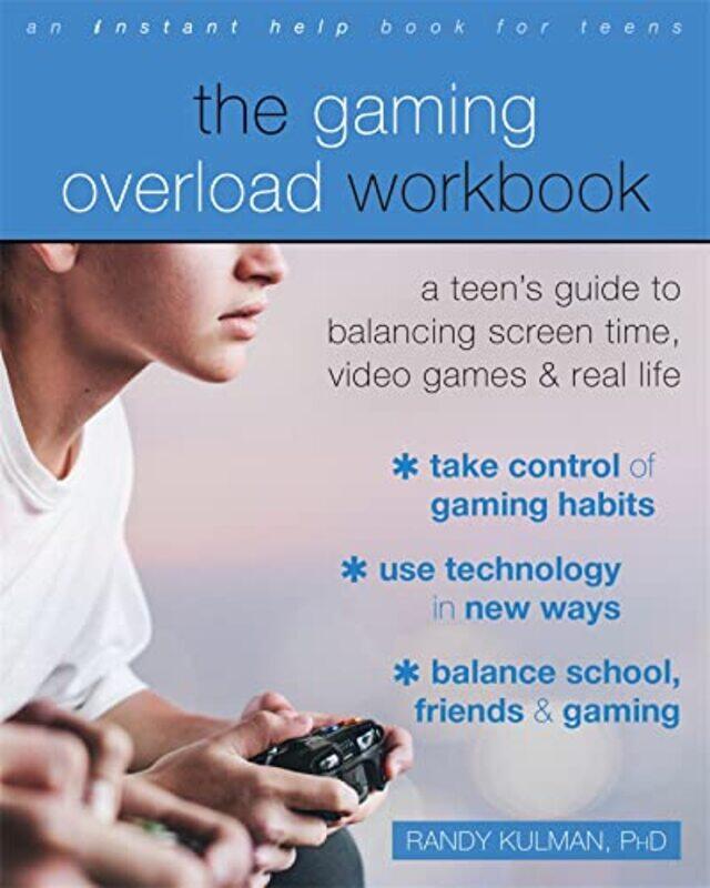 

The Gaming Overload Workbook by Randy Kulman-Paperback