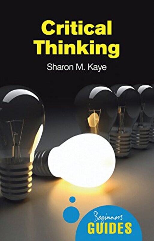 

Critical Thinking by Sharon M Kaye-Paperback