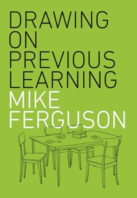 

Drawing On Previous Learning by Mike Ferguson-Paperback