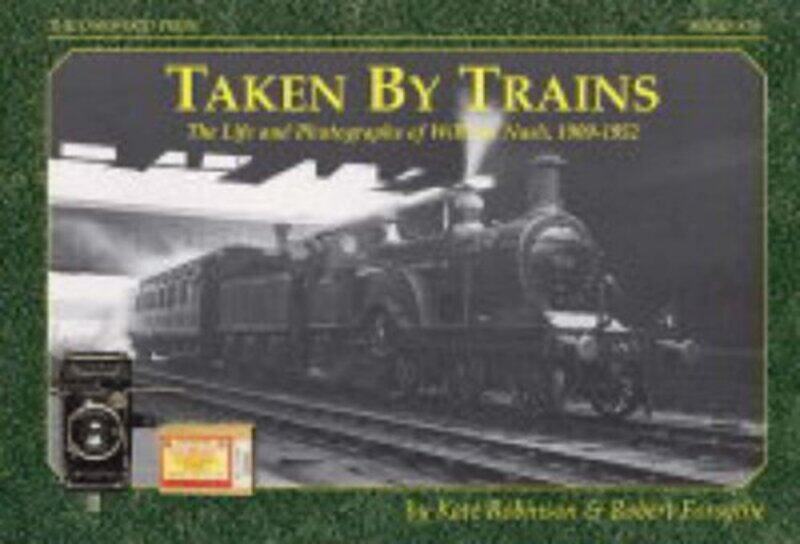 

Taken by Trains by Kate RobinsonRob Forsythe-Paperback