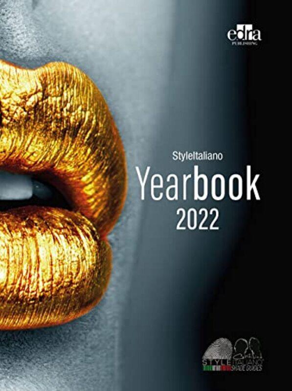 

Yearbook 2022 by Walter DevotoStyleItalianoAngelo PutignanoPerrine BallandZuhair ArifDaniele RondoniAhmed SaadOsama ShaalanValentin Vervack-Hardcover