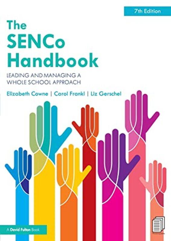 

The Senco Handbook Leading And Managing A Whole School Approach by Cowne, Elizabeth In..Paperback