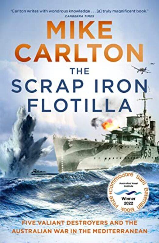 

The Scrap Iron Flotilla by Mike Carlton-Paperback