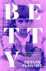 Betty: The International Bestseller, Paperback Book, By: Tiffany McDaniel