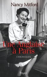 Une Anglaise Paris : Chroniques , Paperback by Nancy Mitford