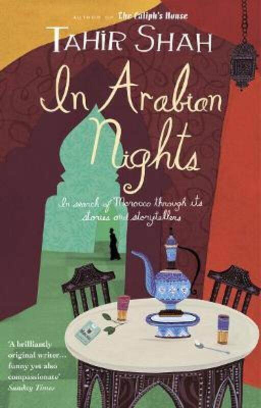 

^(C) In Arabian Nights.paperback,By :Tahir Shah