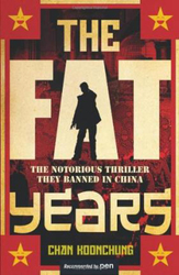 The Fat Years, Paperback Book, By: Chan Koonchung