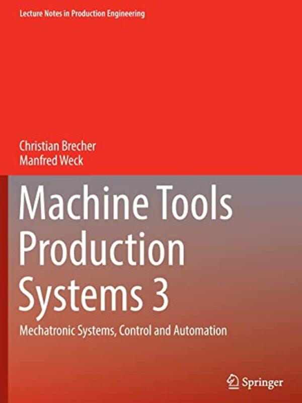 

Machine Tools Production Systems 3 by Christian BrecherManfred Weck-Paperback