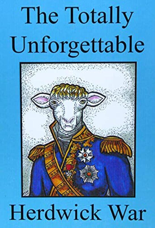 

The Totally Unforgettable Herdwick War by HG Wills-Paperback