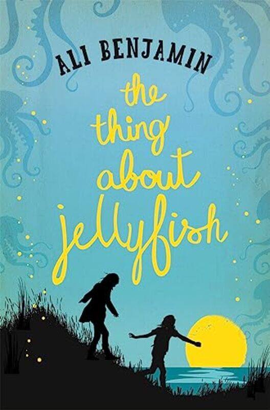 

The Thing About Jellyfish by Benjamin, Ali , Paperback