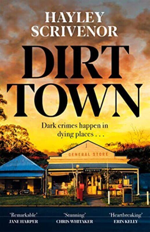 

Dirt Town,Paperback,By:Hayley Scrivenor