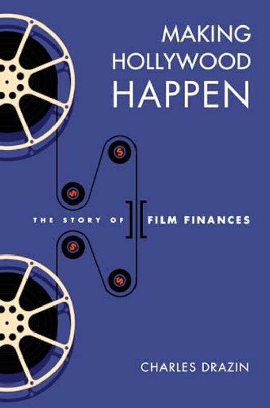 

Making Hollywood Happen by Charles Drazin-Hardcover