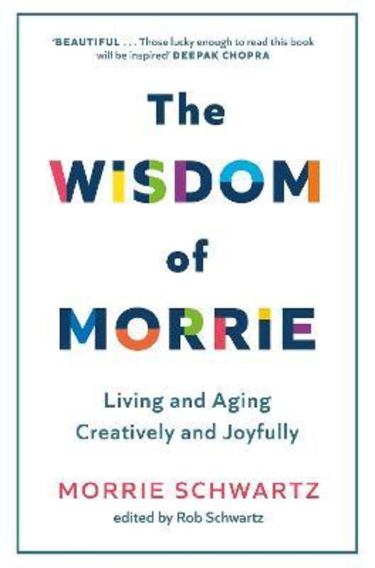 The Wisdom of Morrie,Hardcover, By:Schwartz, Morrie