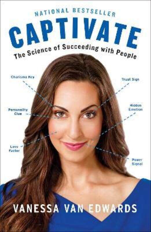 

Captivate: The Science of Succeeding with People.paperback,By :Van Edwards Vanessa