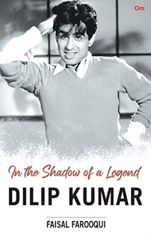 

Dilip Kumar : In the Shadow of a Legend , Hardcover by Faisal Farooqui
