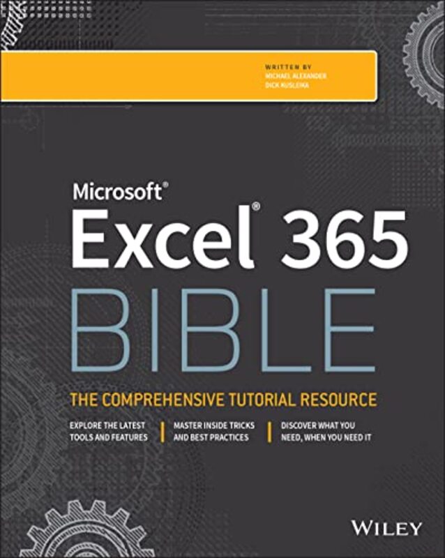 Microsoft Excel 365 Bible by Michael AlexanderDick Kusleika-Paperback