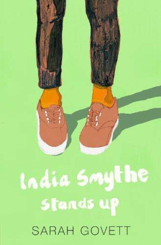 

India Smythe Stands Up by Sarah Govett-Paperback