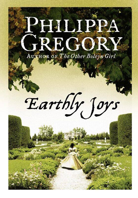 

Earthly Joys by Philippa Gregory - Paperback