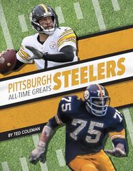 Pittsburgh Steelers AllTime Greats by Ted Coleman-Paperback