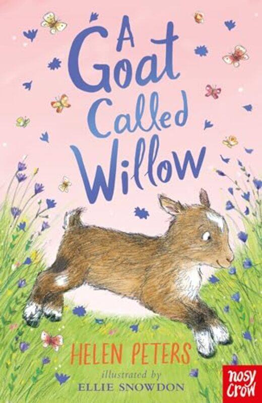 

A Goat Called Willow by Helen PetersEllie Snowdon-Paperback