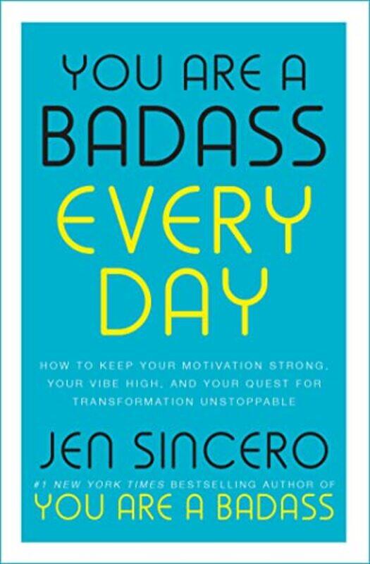 

You Are a Badass Every Day by Jen Sincero-Hardcover