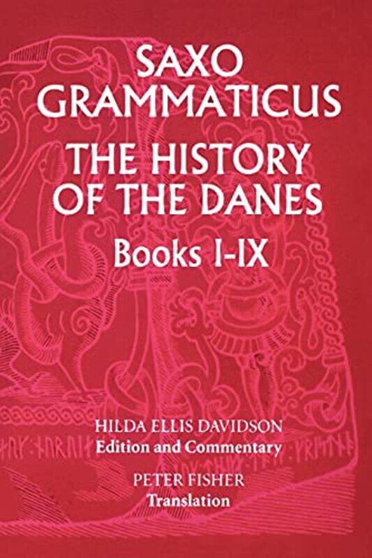 

Saxo Grammaticus The History of the Danes Books IIX by Hilda R Ellis DavidsonPeter Fisher-Paperback