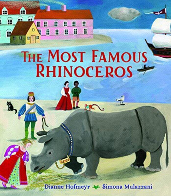 

The Most Famous Rhinoceros by Dianne HofmeyrSimona Mulazzani-Hardcover