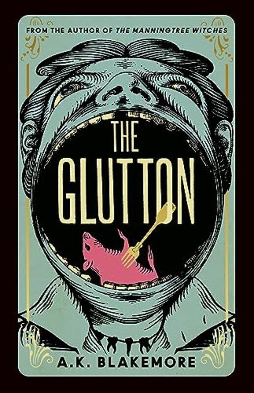 

The Glutton by A K Blakemore-Hardcover