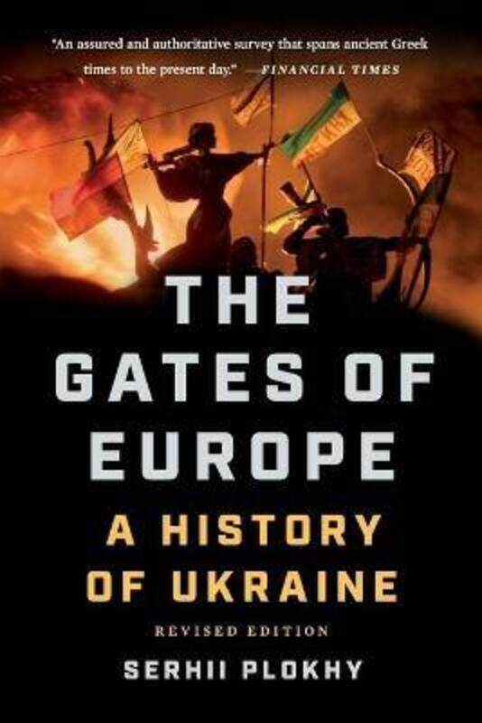 

The Gates of Europe: A History of Ukraine.paperback,By :Plokhy, Serhii