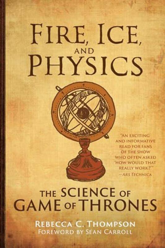 

Fire Ice and Physics by Rebecca C Thompson-Paperback