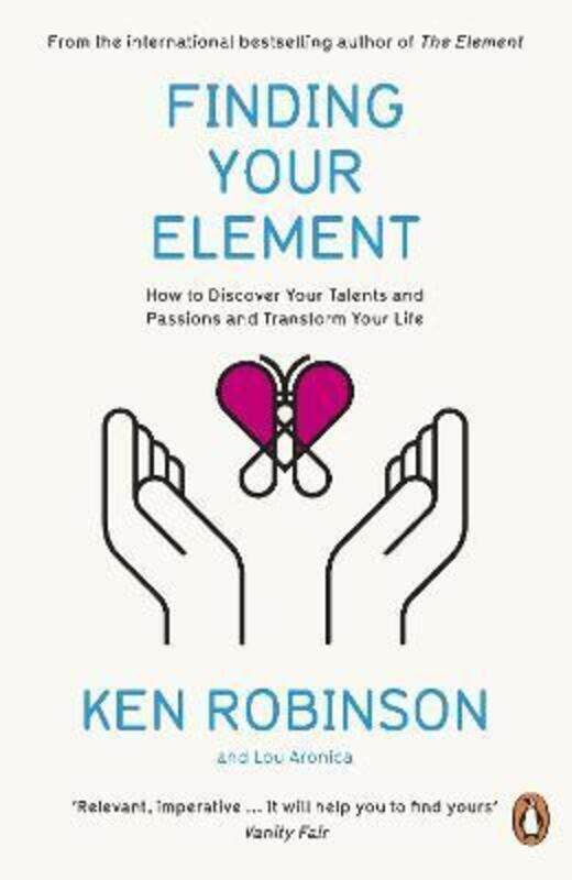 

Finding Your Element: How to Discover Your Talents and Passions and Transform Your Life.paperback,By :Ken Robinson