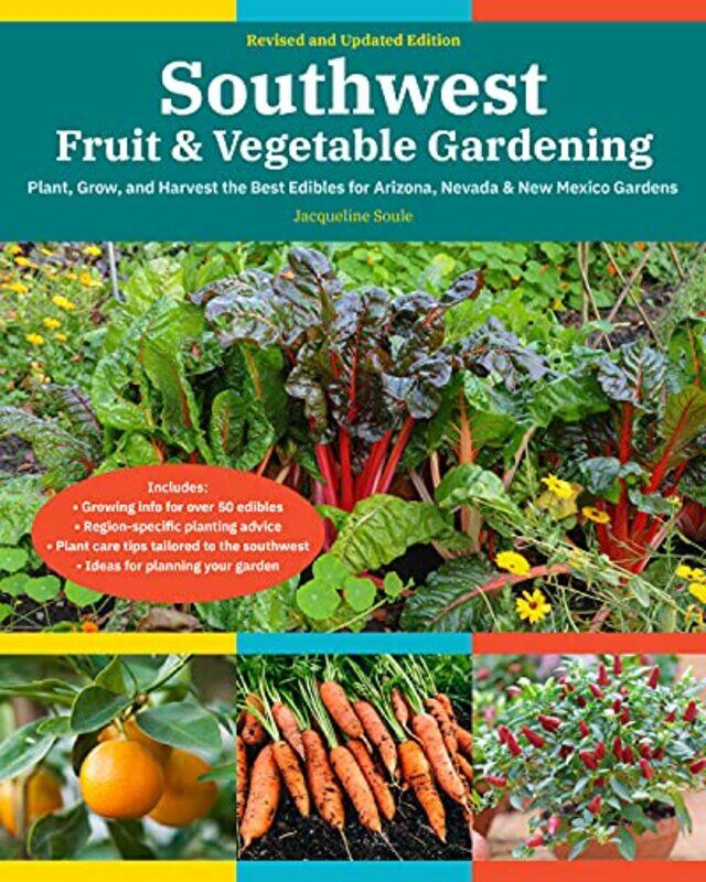 

Southwest Fruit & Vegetable Gardening 2nd Edition by Robert Gordon-Paperback