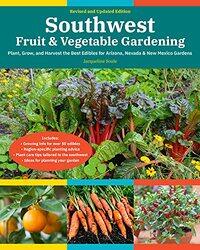 Southwest Fruit & Vegetable Gardening 2nd Edition by Robert Gordon-Paperback