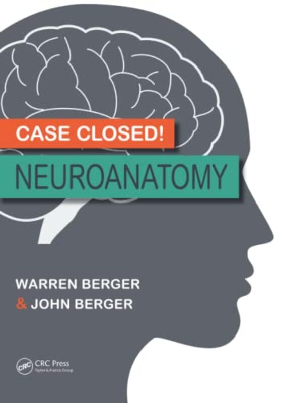 Case Closed! Neuroanatomy by Dr Ilona Eastern Kentucky University USA Szekely-Paperback