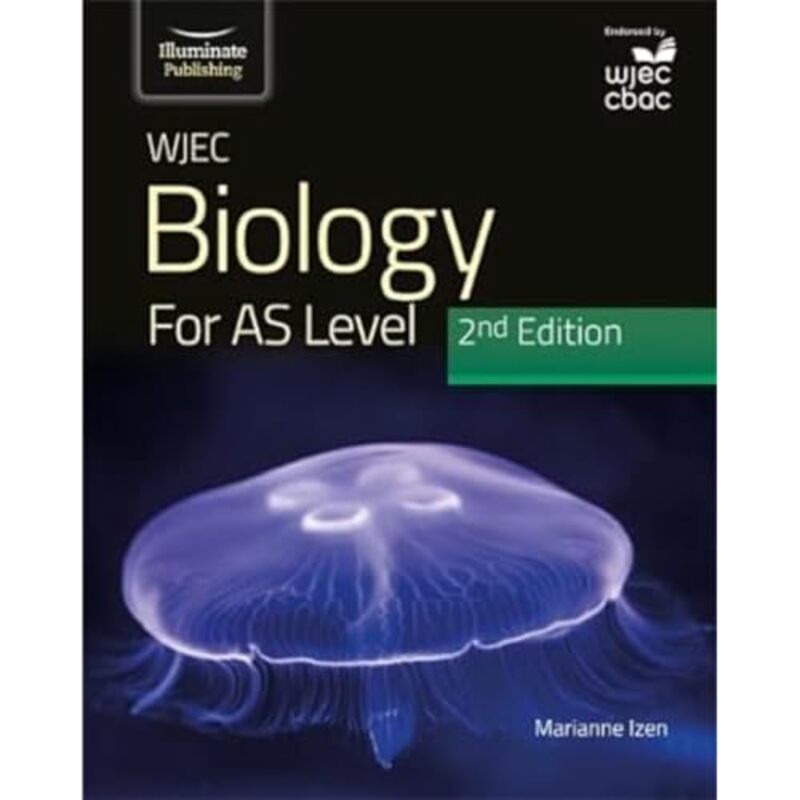 WJEC Biology for AS Level Student Book 2nd Edition by Marianne Izen-Paperback