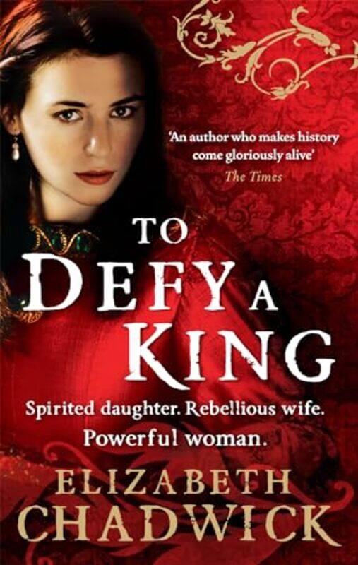 

To Defy A King by Elizabeth Chadwick-Paperback