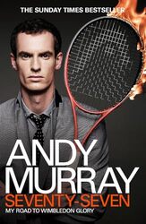 Andy Murray Seventyseven My Road To Wimbledon Glory By Murray, Andy Paperback