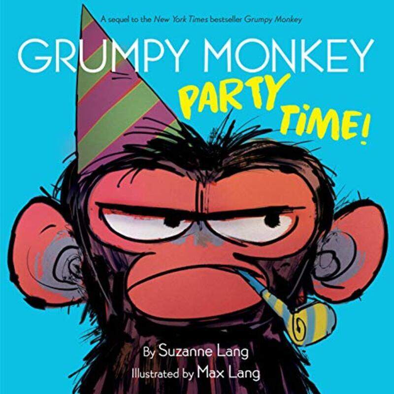 

Grumpy Monkey Party Time! By Suzanne Lang Hardcover