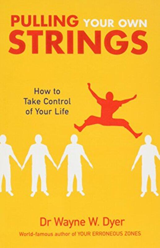 

Pulling Your Own Strings by Dr Wayne W Dyer-Paperback