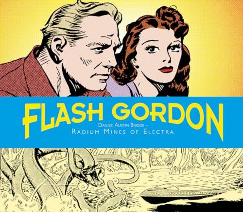 

Flash Gordon Dailies Austin Briggs Radium Mines Of Electra by Don MooreAustin Briggs-Hardcover