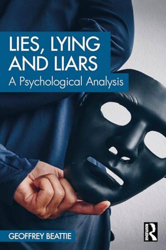 

Lies Lying and Liars by Geoffrey Edge Hill University, UK Beattie-Paperback