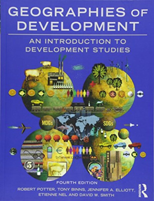 

Geographies Of Development by Robert PotterTony BinnsJennifer ElliottEtienne NelDavid Smith-Paperback