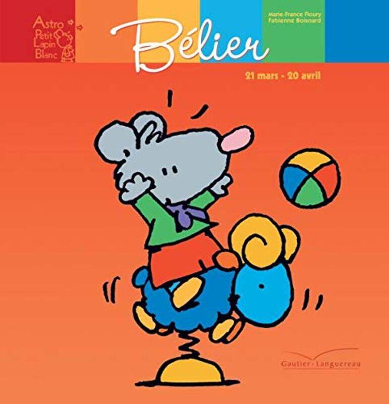 

B lier : 21 Mars - 20 avril,Paperback by Marie-France Floury