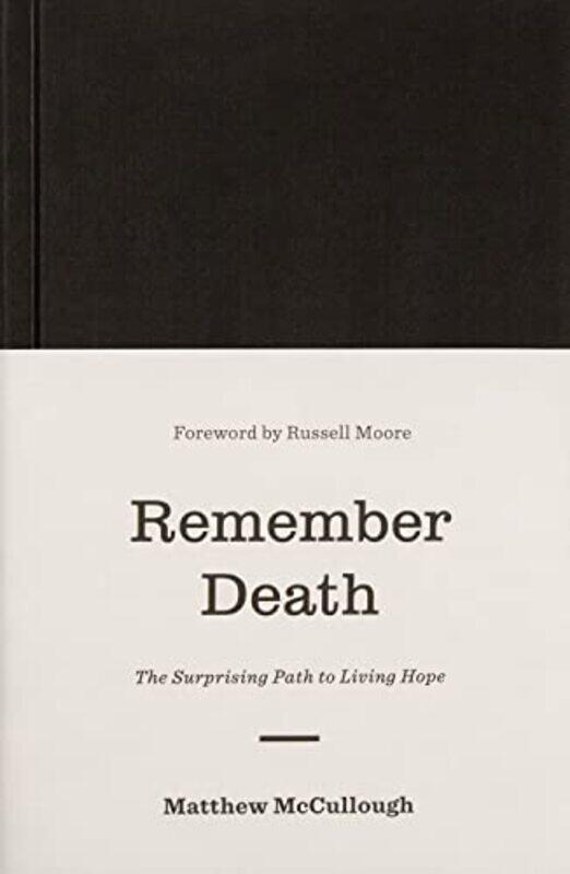 

Remember Death by Matthew McCullough-Hardcover