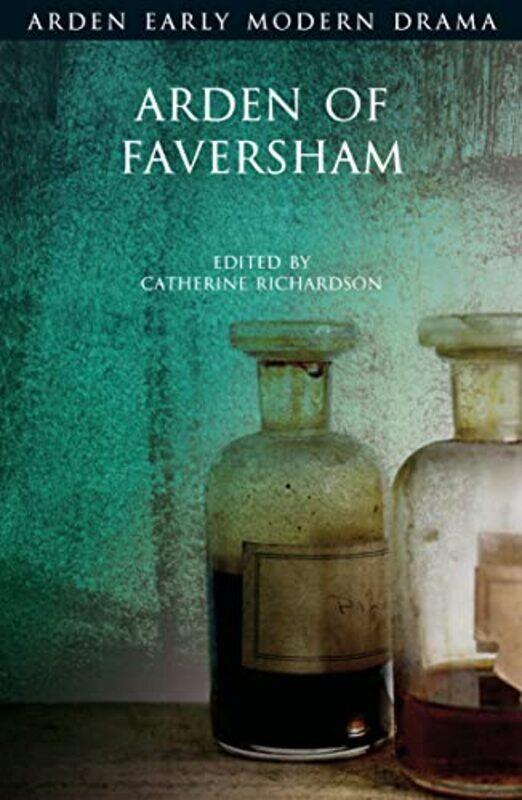 

Arden of Faversham by Catherine, PhD University of Kent, UK Richardson-Paperback