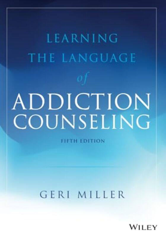 

Learning the Language of Addiction Counseling by Karine Cote-Boucher-Paperback